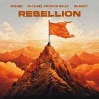 R3HAB, Michael Patrick Kelly & Shaggy - Rebellion
